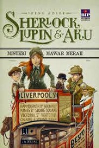 Sherlock Lupin & Aku 3 : Mister Mawar Merah