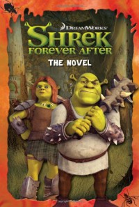 Shrek Fprever After : Dream Work