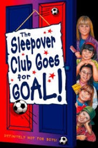 Sleepover Club Goes For Goal