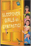 Sleepover Girls Go Gymtastic