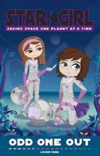 Star Girl Book 2; Odd One Out