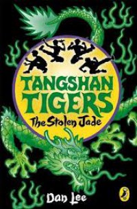 Tangshan Tigers; The Stolen Jade