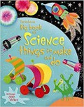 The Big Book Of Science Things To Make And Do