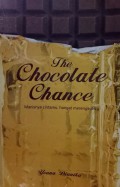 The Chocolate Chance; Manisnya Cintamu, Hangat Merengkuhku
