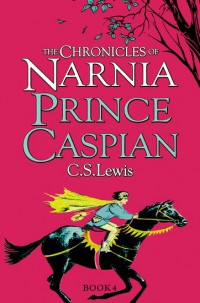 The Chronicles Of Narnia Book 4 : Prince Caspian