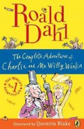 The Complete Anventures Of Charlie And Mr. Willy Wonka