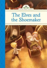 The Elves And The Shoemaker