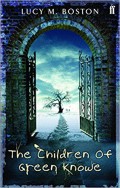 The Faber Children's Treasury : The Children Of Green Knowe