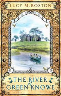 The Faber Children's Treasury : The River At Green Knowe