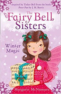 The Fairy Bell Sisters : Winter Magic