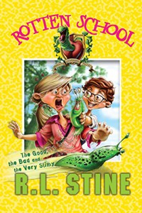 The Good The Bad And The Very Slimy : Rotten School