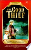 The Good Thief:Perjuangan Seorang Anak Jalanan Mendapatkan Kasih Keluarga