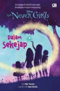 The Never Girls: Dalam Sekejap