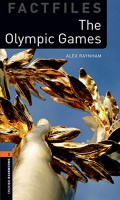 The Olympic Games: Oxford Bookworms Stage 2