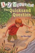 The Quicksand Question : A To Z Mysteries