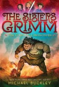 The Sisters Grimm 1 : The Fairy-Tale Detectives