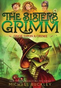 The Sisters Grimm 4 : Once Upon A Crime
