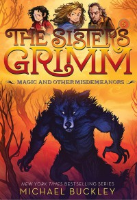 The Sisters Grimm 5 : Magic And Other Misdemeanors