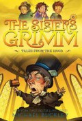 The Sisters Grimm 6 : Tales From The Hood