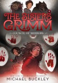 The Sisters Grimm 9 : The Council Of Mirrors