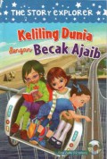 The Story Exploree : Keliling Dunia Dengan Becak Ajaib