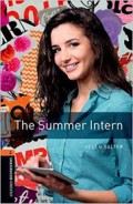 The Summer Intern: Oxford Bookworms Stage 2
