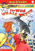 The Wild Whale Watch : The Magic School Bus