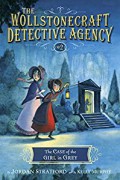 The Wollstonecraft Detective Agency No. 2 : The Case Of The Girl In Grey