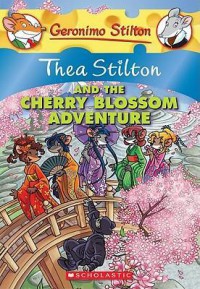 Thea Stilton And The Cherry Blossom Adventure