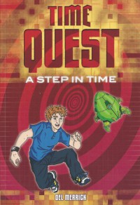 Time Quest : A Step In Time