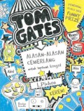 Tom Gates Alasan-Alasan Cemerlang Untuk Berbuat Konyol
