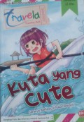 Travela : Kuta Yang Cute - Serunya Berlibur Di Pulau Dewata