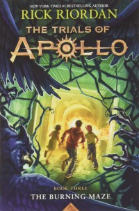 Trials of Apollo #3 : The Burning Maze