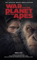 War From The Planet Of The Apes: The Official MoVIe Novelization