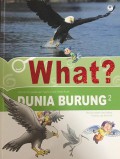 What ? Dunia Burung 2