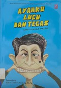 Ayahku Lucu dan Tegas (Karya Siswa SMPK 1 Penabur Jakarta)