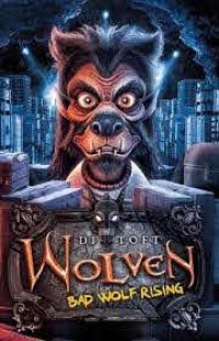 Wolven: Bad Wolf Rising