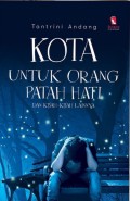 Kota Untuk Orang Patah Hati dan Kisah-Kisah Lainnya