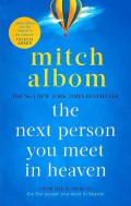 The Next Person You Meet In Heaven