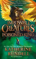 Impossible Creatures : The Poisoned King