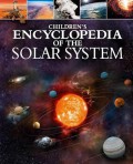 Childrens Encyclopedia of the Solar System