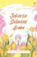 Jakarta Selintas Aram