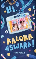Hi, Kaloka Aswara!