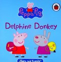 Peppa Pig :  Delphine Donkey
