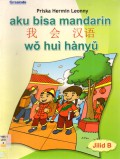 Aku Bisa Mandarin Wo Hui Hanyu Jilid B