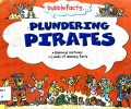 Plundering Pirates ?Bubblefacts?