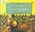 Famous Fables : The Lion And The Slave