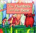 Famous Fables : The Hunters And The Bear