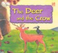Famous Fables : The Deer And The Crow