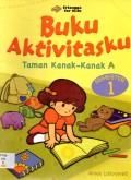 Buku Aktivitasku Taman Kanak-Kanak A Semester 1
